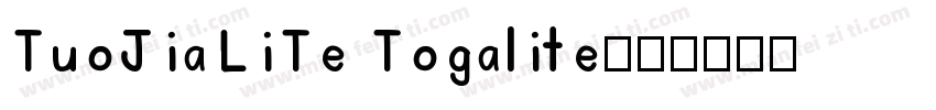 TuoJiaLiTe Togalite字体转换